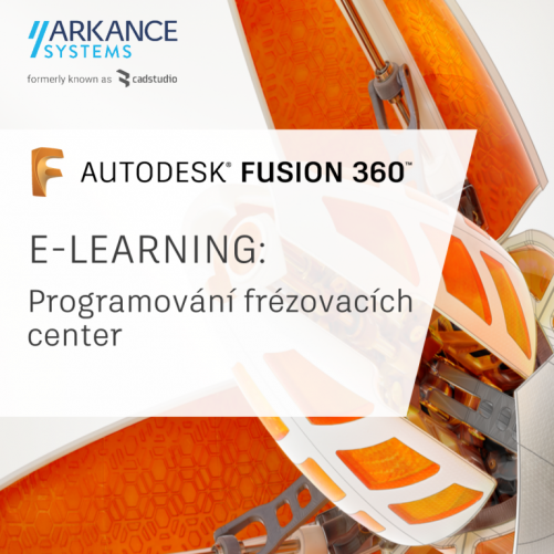 Fusion 360 - eLearning školení 'Programování 3 osých frézovacích center (CAM)'